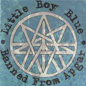 Little Boy Blue - Banned From Apgar! FLAC