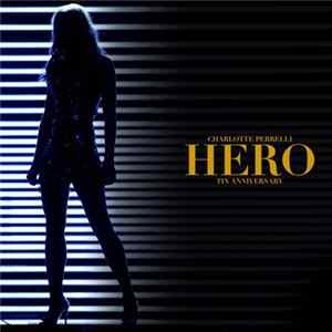 Charlotte Perrelli - Hero (Tin Anniversary) FLAC
