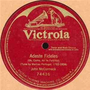 John McCormack - Adeste Fideles (Oh, Come, All Ye Faithful) FLAC