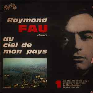 Raymond Fau - Au Ciel De Mon Pays FLAC
