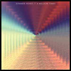Summer Heart - A Million Times FLAC