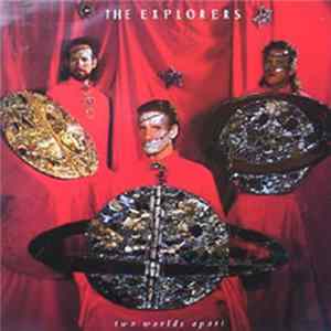 The Explorers - Two Worlds Apart FLAC