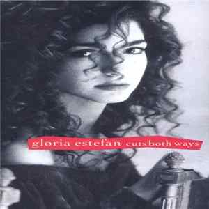 Gloria Estefan - Cuts Both Ways FLAC