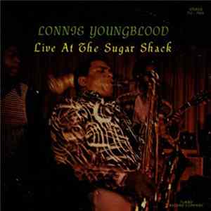 Lonnie Youngblood - Live At The Sugar Shack FLAC