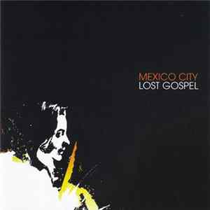 Mexico City - Lost Gospel FLAC