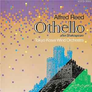 Tokyo Kosei Wind Orchestra, Alfred Reed - Othello FLAC