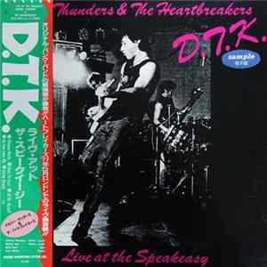 Johnny Thunders & The Heartbreakers - D.T.K. (Live At The Speakeasy) FLAC