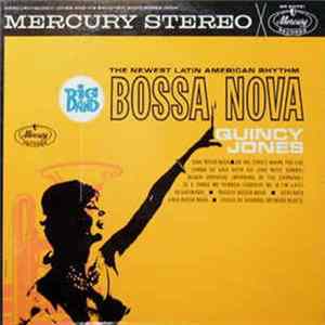 Quincy Jones & His Orch. - Big Band Bossa Nova FLAC
