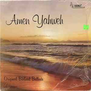 Amen Yahweh - Original Biblical Ballads FLAC