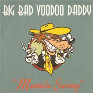 Big Bad Voodoo Daddy - Mambo Swing FLAC
