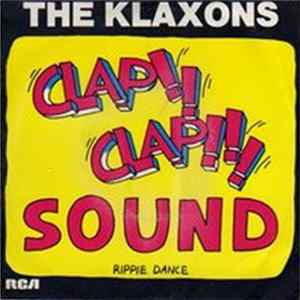 The Klaxons - Clap-Clap Sound FLAC