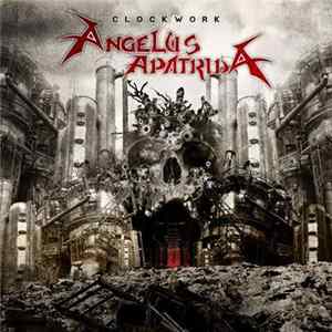 Angelus Apatrida - Clockwork FLAC