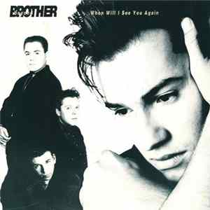 Brother Beyond - When Will I See You Again FLAC