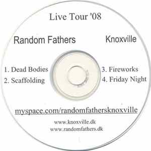 Random Fathers / Knoxville - Live Tour '08 FLAC