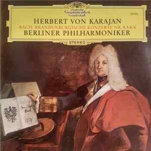 Johann Sebastian Bach - Herbert Von Karajan, Berliner Philharmoniker - Brandenburgische Konzerte Nr. 4, 5 & 6 FLAC