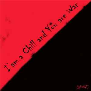 HighWay17 - I'am a Chill and You are War FLAC