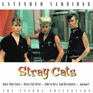 Stray Cats - Extended Versions: The Encore Collection FLAC