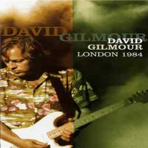 David Gilmour - London, 1984 FLAC
