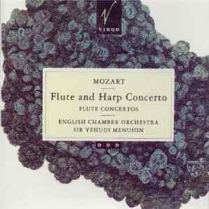 English Chamber Orchestra, Sir Yehudi Menuhin - Mozart - Flute And Harp Concerto; Flute Concertos FLAC