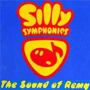 Various - Silly Symphonies - The Sound Of Remy FLAC