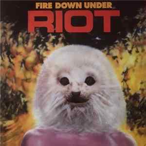 Riot - Fire Down Under FLAC