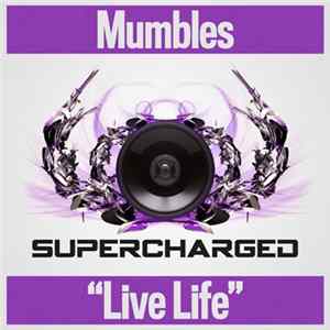 Mumbles - Live Life FLAC