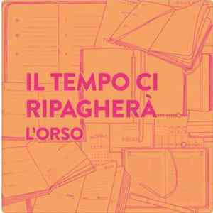 L'Orso - Il Tempo Ci Ripagherà FLAC