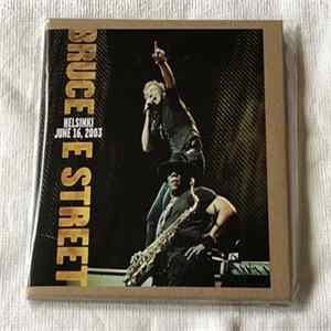Bruce Springsteen & The E-Street Band - Olympiastadion Helsinki, Finland June 16, 2003 FLAC