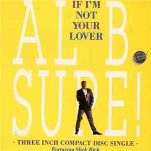 Al B. Sure! Featuring Slick Rick - If I'm Not Your Lover FLAC