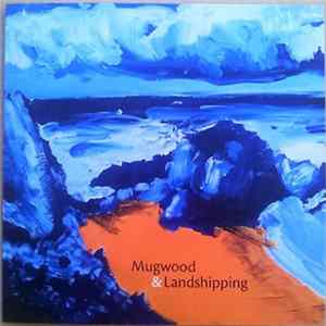 Mugwood and Landshipping - Lundy Irish Sea / At The Sea FLAC