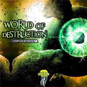 Wizax - World Of Destruction FLAC