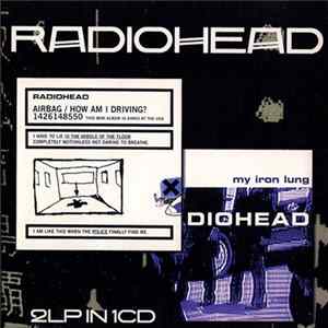 Radiohead - Airbag / How Am I Driving? • My Iron Lung FLAC