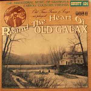 Various - Round The Heart Of Old Galax Volume 2 FLAC