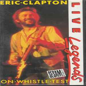 Eric Clapton - On Whistle Test FLAC