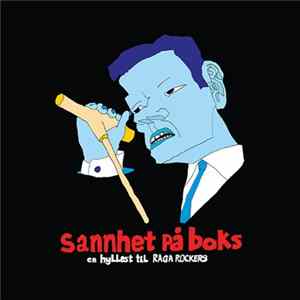 Various - Sannhet På Boks - En Hyllest Til Raga Rockers FLAC