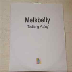 Melkbelly - Nothing Valley FLAC