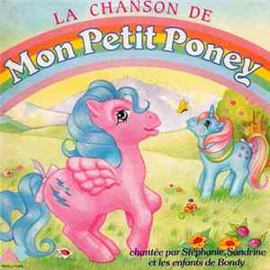 Stéphanie, Sandrine Et Les Enfants De Bondy - La Chanson De Mon Petit Poney FLAC
