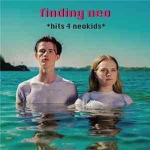 Finding Neo - Hits 4 Neokids FLAC