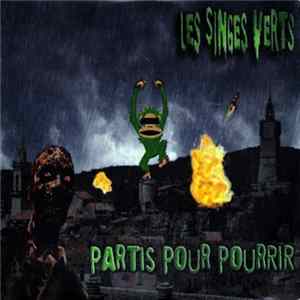 Les Singes Verts - Partis Pour Pourrir FLAC