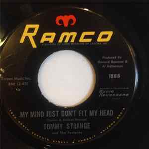 Tommy Strange And The Features - My Mind Just Don't Fit My Head FLAC