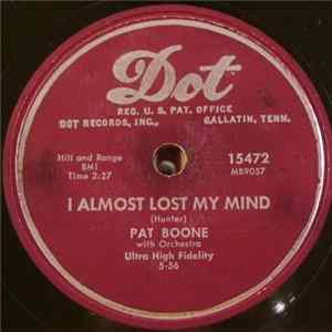 Pat Boone - I Almost Lost My Mind / I'm In Love With You FLAC