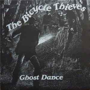 The Bicycle Thieves - Ghost Dance FLAC
