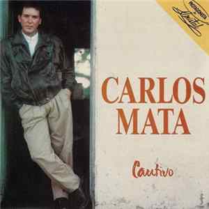 Carlos Mata - Cautivo FLAC