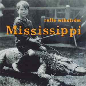 Roffe Wikström - Mississippi FLAC