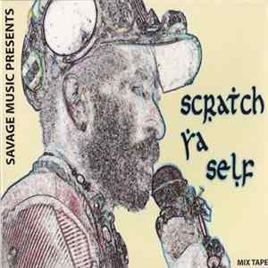 Various - Savage Music Presents Scratch Ya Self Mix Tape FLAC