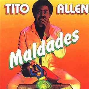 Tito Allen - Maldades FLAC