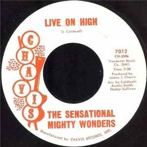 The Sensational Mighty Wonders - Live On High / A Friend In Jesus FLAC