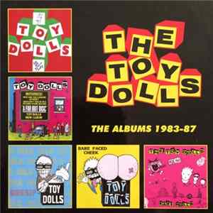 Toy Dolls - The Albums 1983-87 FLAC