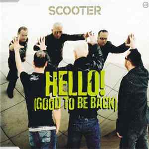 Scooter - Hello! (Good To Be Back) FLAC