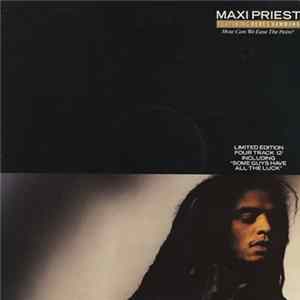 Maxi Priest - How Can We Ease The Pain? FLAC
